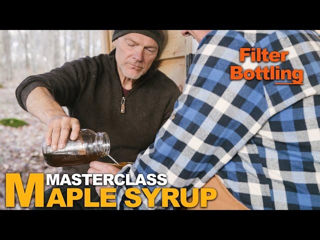 Maple Syrup Part 5 | Filtering Bottling | Les Stroud