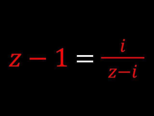 An Equation With z | Problem 256