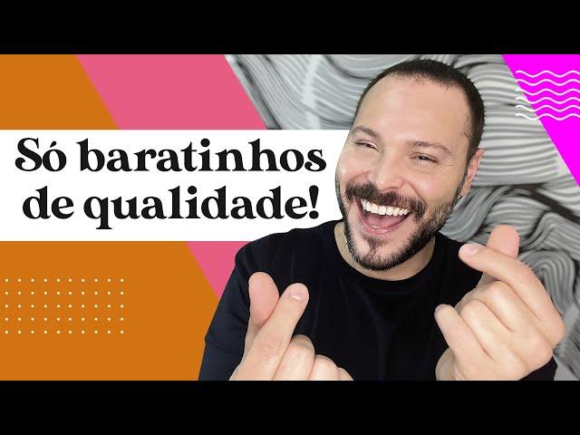 8 PRODUTOS BARATINHOS QUE NÃO POSSO FICAR SEM!