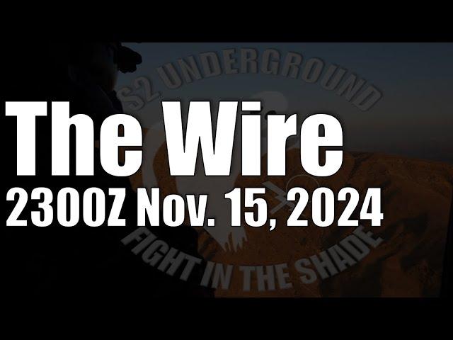 The Wire - November 15, 2024