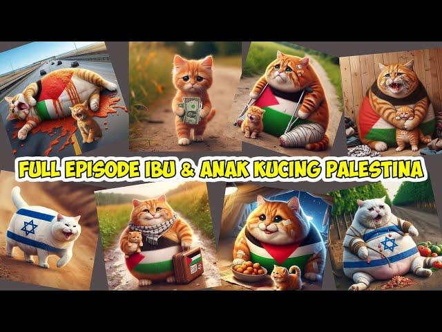 Full Episode 1-20 Kisah Ibu & Anak Kucing Palestina (Season 1) Kompilasi Shorts