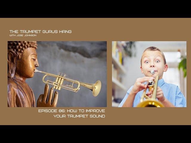 Episode 86: How To Improve Your Trumpet Sound