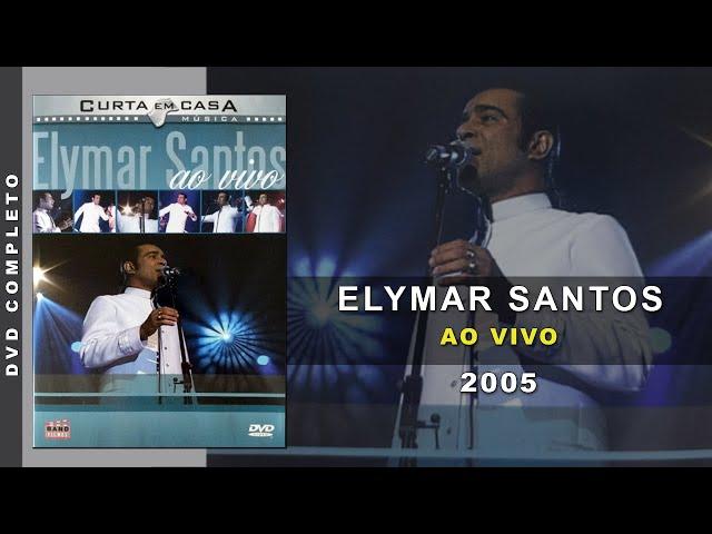 DVD Elymar Santos Ao Vivo (2005) | Show Completo