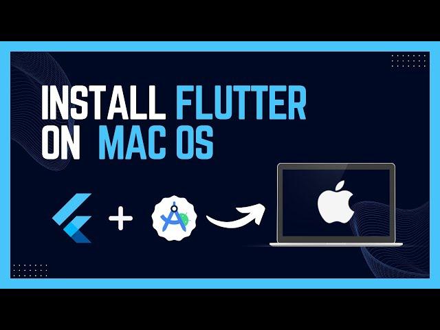 How to Install Flutter on Mac 2024 | Setup Android Studio for Flutter Step by Step on MacOS