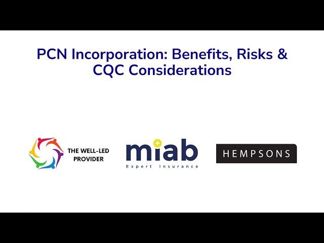 Webinar: PCN Incorporation - Benefits, Risks, and CQC Considerations