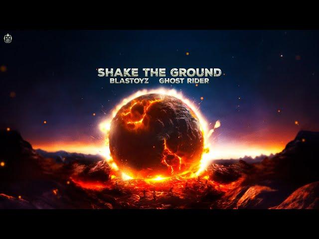 Blastoyz, Ghost Rider - Shake The Ground