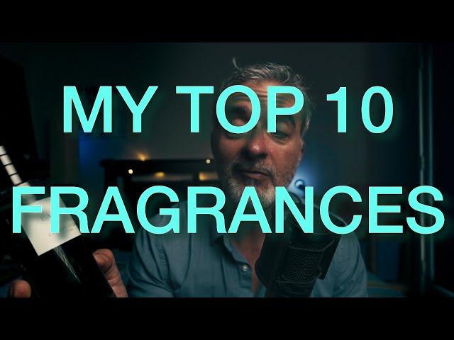 My TOP 10 Perfumes - Vol. 14