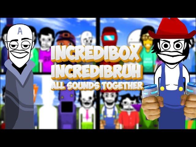 Incredibox Scratch | Incredibruh | All Sounds Together