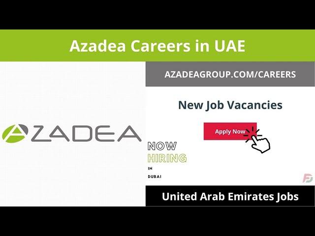 Azadea Careers in UAE 2023 New Job Vacancies