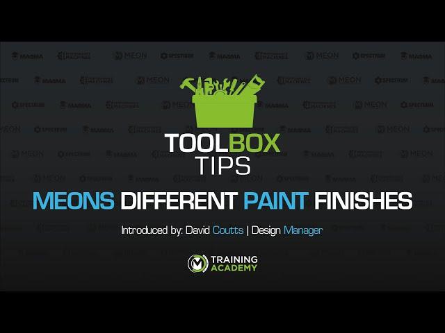 ToolBox Tip's | Meon's different finishes | Presented by Meon