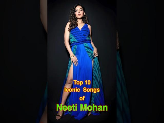 Top 10 Iconic Songs of Neeti Mohan | #top10 #neetimohan #shorts