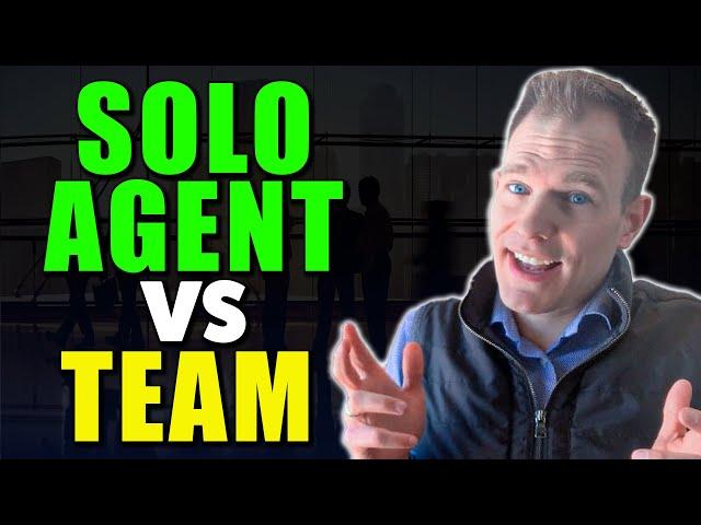 Real Estate Team vs Solo Agent Pros and Cons (Explained)