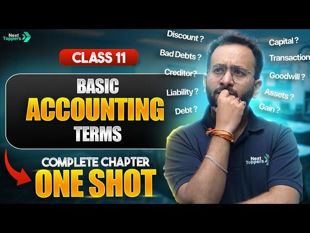 Basic Accounting Terms One Shot - NCERT Class 11 Accountancy | CBSE 2025-26