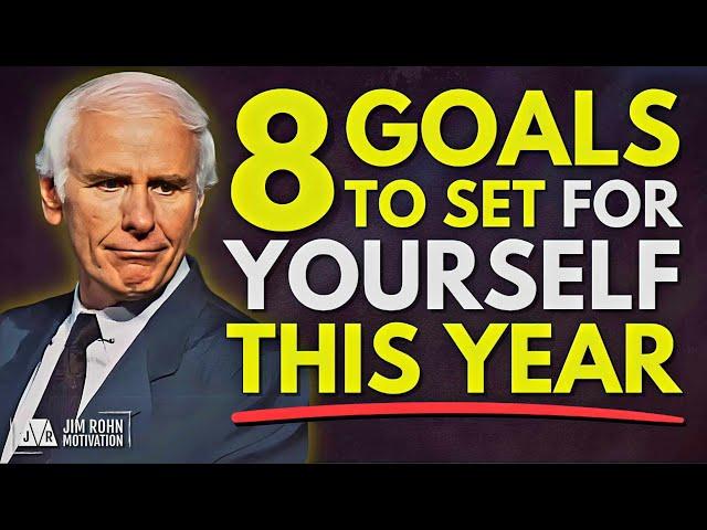 8 Goals to Set for Yourself in 2025 | Jim Rohn Motivation