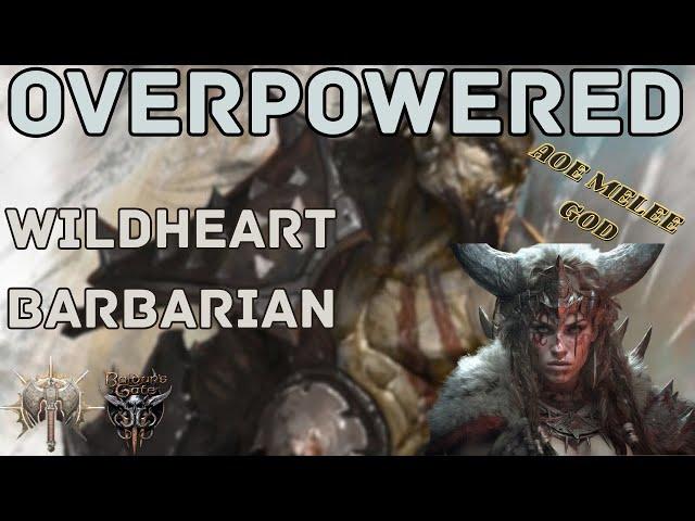 Baldur’s Gate 3 | OVERPOWERED | Melee AOE Specialist | Wildheart Barbarian Build Guide