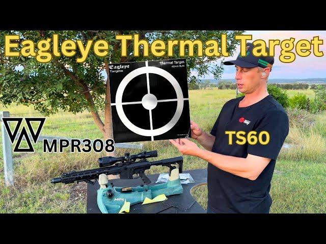 Eagleye Thermal Target With MPR 308 And InfiRay Tube TS60