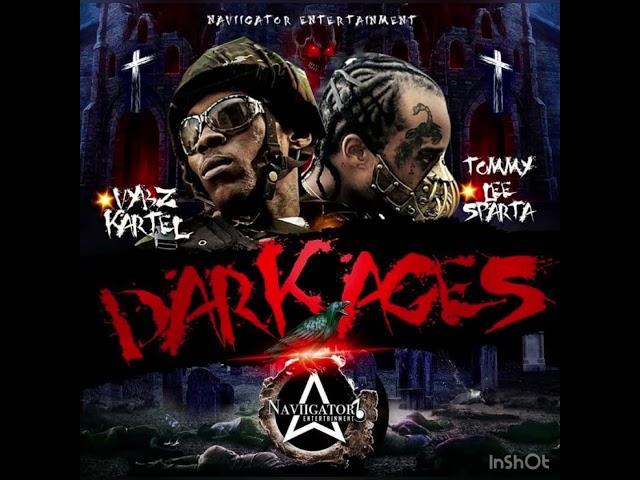 Tommy Lee Sparta ft vybz kartel : Darkages navigator records