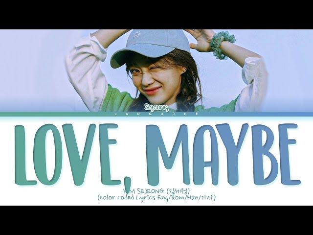 KIM SEJEONG (김세정) - "Love, Maybe (사랑인가 봐) (ABP OST Bonus Track)" (Color Coded Lyrics Eng/Rom/Han/가사)