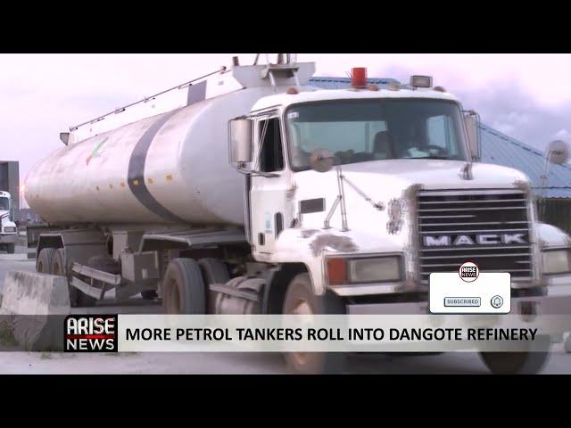 MORE PETROL TANKERS ROLL INTO DANGOTE REFINERY