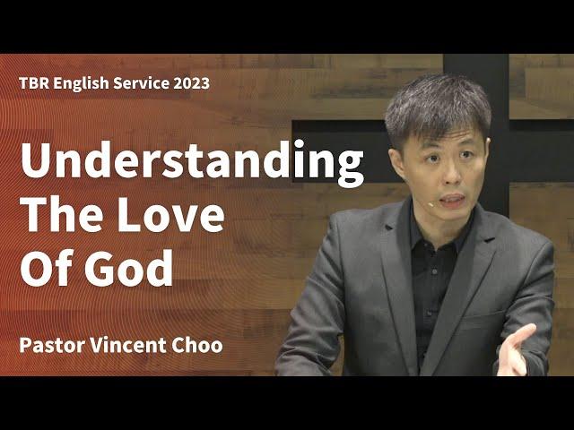 TBR English Service: Understanding The Love Of God