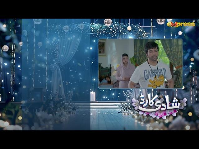 Shadi Card | Episode 08 Teaser [Eng Sub] | Junaid Khan - Sehar Hashmi | Express TV