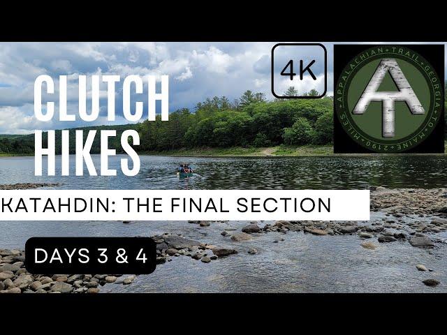 Clutch Hikes the AT to Mt. Katahdin:  Days 3 & 4