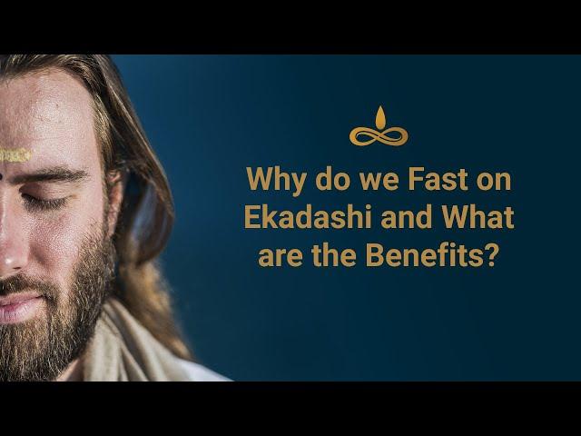 Why do we fast on Ekadashi & What are the Benefits?