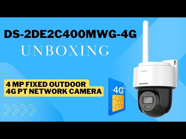 Unboxing the Hikvision DS-2DE2C400MWG-4G 4 MP PT Network Camera: Smart Security for Any Environment!