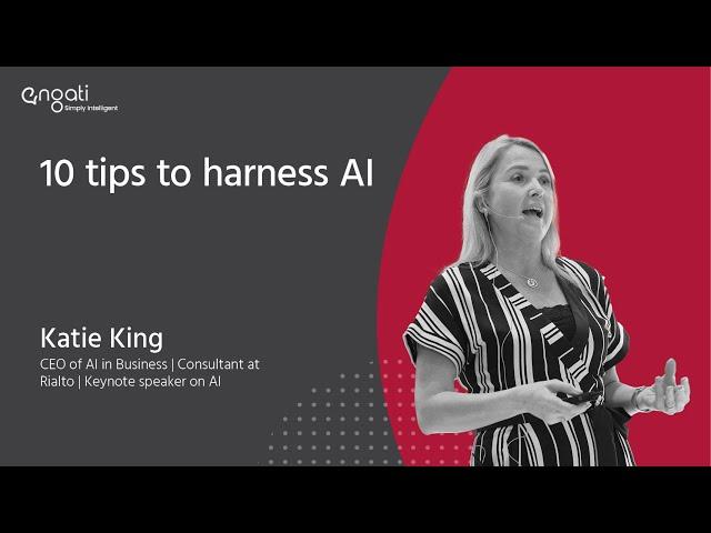 10 tips to harness AI - Katie King on Engati CX