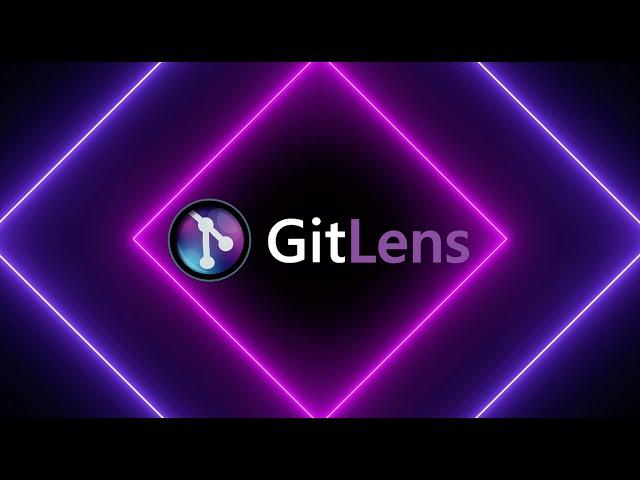 GitLens Tutorial: How to Use GitLens in VS Code