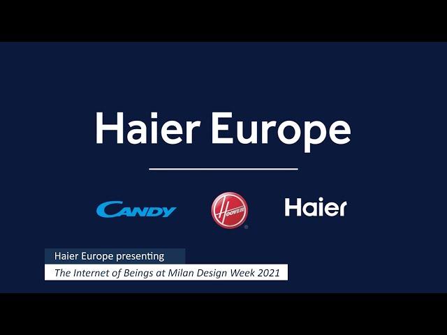 Haier Europe | Milan Design Week 2021 | Highlights