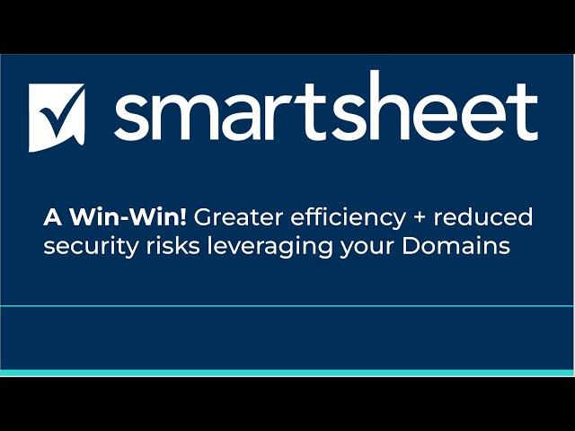 Domains  - Smartsheet Platform Insight Series