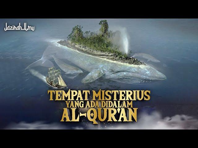 Inilah 5 Tempat Di Alquran Yang Masih Menjadi Misteri