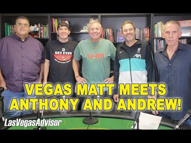 LAS VEGAS ADVISOR -  THE VEGAS MATT INTERVIEW!