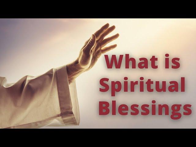 What is Spiritual Blessings