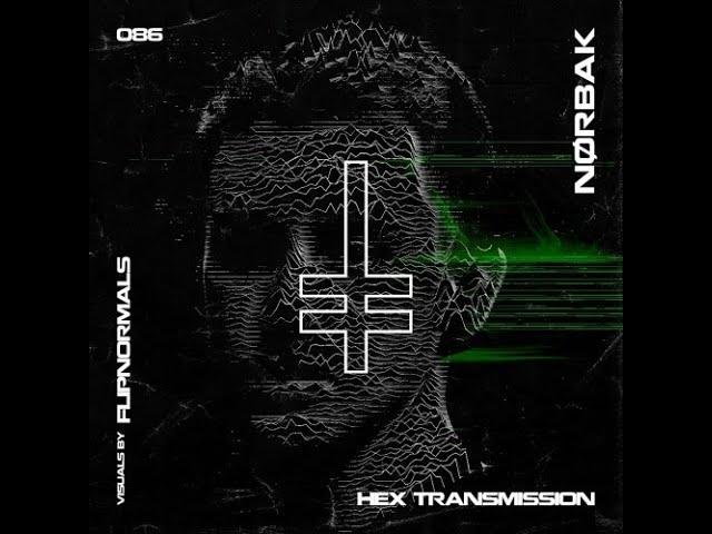 Nørbak @ HEX Transmission #086