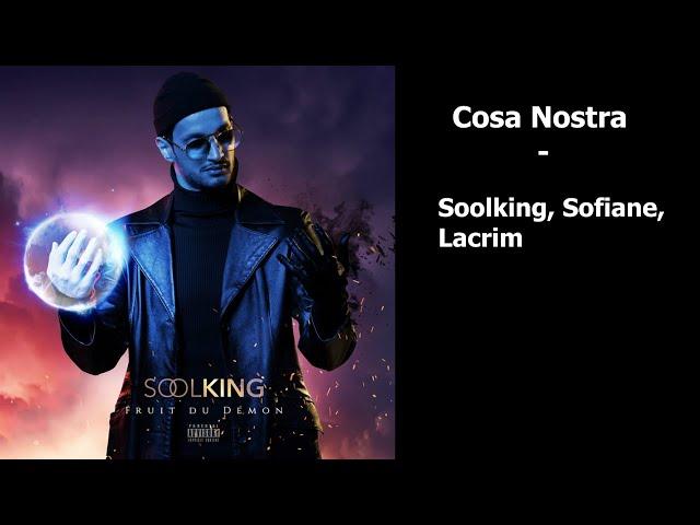 Soolking - Cosa Nostra feat. Sofiane, Lacrim (Lyrics)