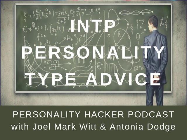 INTP Personality Type Advice