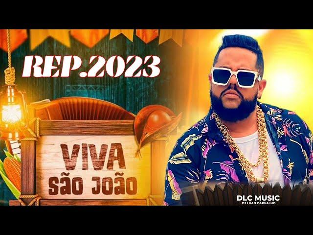 NETO LX _ REPERTÓRIO SÃO JOÃO 2023 _ REP. JUNHO 2023 _ CD ATUALIZADO PARA PAREDÃO