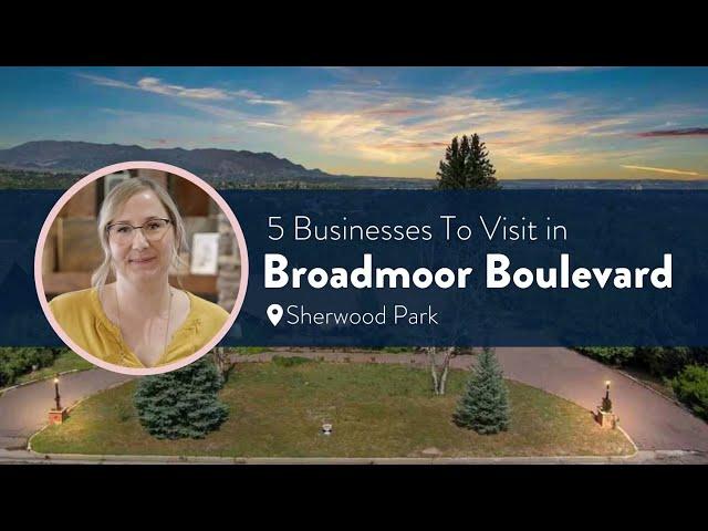 Community Feature Ep 1 | Broadmoor Boulevard | Selling Sherwood by Marissa Macintyre