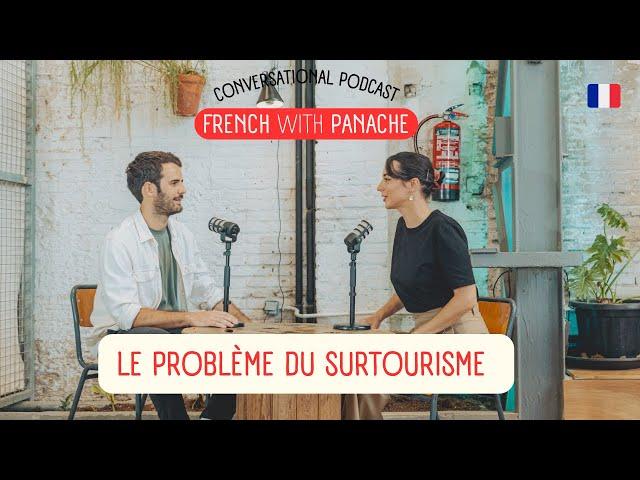 Le problème du surtourisme  (  SUBTITLES AVAILABLE)