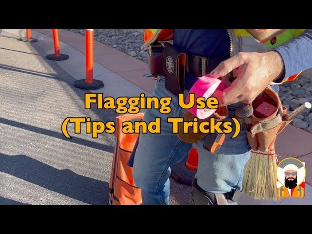 Surveying: Flagging Use - Tips and Tricks