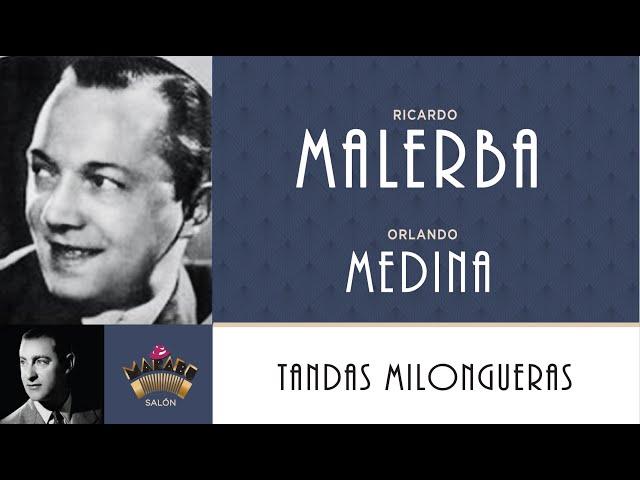 42/ TANDAS MILONGUERAS del Marabú / MALERBA - MEDINA