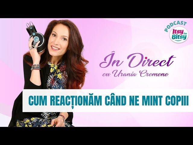 Cum reactionam cand ne mint copiii | In Direct cu Urania Cremene