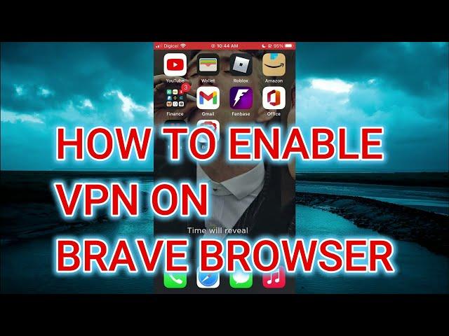 HOW TO ENABLE VPN IN BRAVE BROWSER