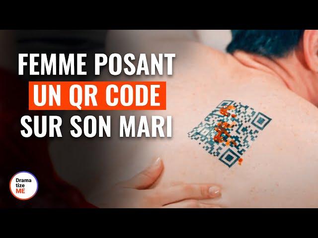 Femme Posant Un QR code Sur Son Mari | @DramatizeMeFrance