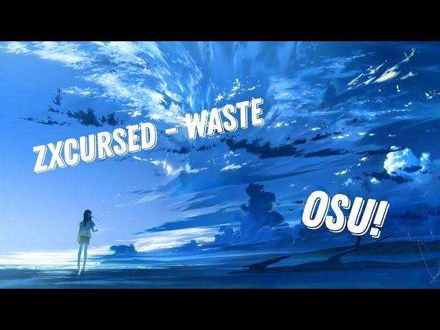 osu! zxcursed - waste (my map + rx)