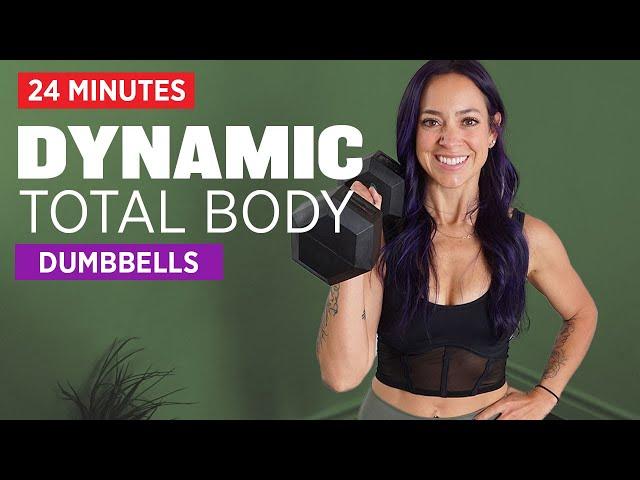 24 Minute Dynamic Total Body with Dumbbells | High Intensity Calorie Burning Workout