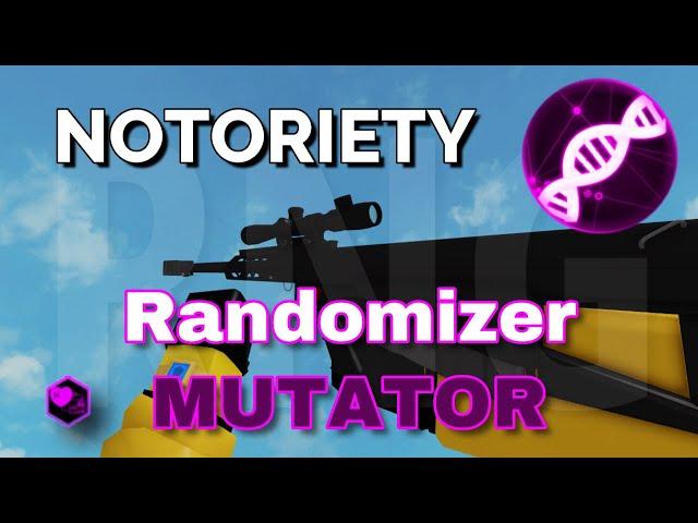 Randomizer Mutator in Notoriety [ROBLOX] (Mutator Series)