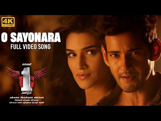 O Sayonara Sayonara Full Video Song [4K] | 1 Nenokkadine | Mahesh Babu,Kriti Sanon | Devi Sri Prasad